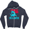 im a lawyer Zipper Hoodie