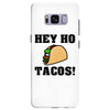 HEY HO - TACOS! Samsung Galaxy S8 Plus