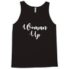 woman up Tank Top