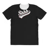 shhh nobody cares All Over Women's T-shirt