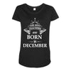 the best teachers are born in december Maternity Scoop Neck T-shirt