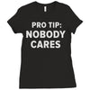 nobody cares Ladies Fitted T-Shirt