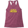 gold digger Racerback Tank