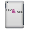 i can &amp; i will iPad Mini