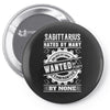 Sagittarius Hated By Many Wanted By Plenty Pin-back button