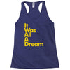 it was all a dream Racerback Tank