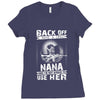 Back Of I Have A Crazy Nana And I am not Afraid To Use Her Ladies Fitted T-Shirt