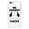 Me Against Uterine Cancer iPhone 6 Plus/6s Plus Case