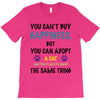 you can't buy happiness, but you can adopt a cat and that's pretty muc T-Shirt