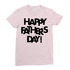 happy father&rsquo;s day Ladies Fitted T-Shirt