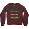 ugly christmas brother Crewneck Sweatshirt