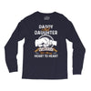 daddy and daughter  always heart to heart Long Sleeve Shirts