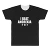 i beat anorexia All Over Men's T-shirt
