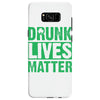 drunk lives matter Samsung Galaxy S8