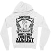 Never Underestimate Dog Rescuer Who Was Born August Zipper Hoodie