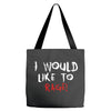 I Would  Like To Rage Tote Bags