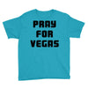 pray for las vegas Youth Tee