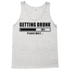 getting drunk please wait Tank Top