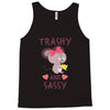 trashy and sassy Tank Top