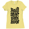 you'll never walk alone Ladies Fitted T-Shirt