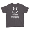 boobies make me smile Youth Tee