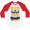 My Daughter Is Super Awesome Her Stepmom 3/4 Sleeve Shirt