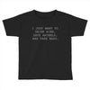 i just want to drink wine Toddler T-shirt