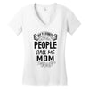 My Favorite People Call Me Mom Women's V-Neck T-Shirt