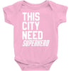 this city need superhero Baby Bodysuit