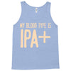 my blood type is ipa+ Tank Top