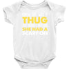 knew she was a thug Baby Bodysuit