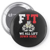 we all lift down here Pin-back button