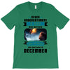 Never Underestimate A Man Who Watches Lost in Space And Was Born in De T-Shirt