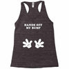 Hands off my Bump Racerback Tank