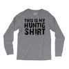This Is My Hunting Shirt Long Sleeve Shirts