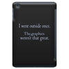 i went outsude once iPad Mini