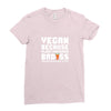 Vegan Because Plant Powered Badass Was Not an Offical Tittle Full Ladies Fitted T-Shirt