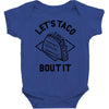 let's taco bout it Baby Bodysuit