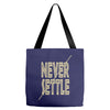 never settle Tote Bags