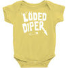 loded diper Baby Bodysuit