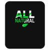 all natural Mousepad