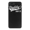 daddy since 2015   mens funny iPhone 7 Plus Case