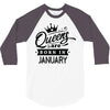 Queens Are Born In January 3/4 Sleeve Shirt