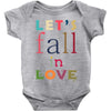let's fall in love Baby Onesie