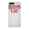 friends don't lie 1 iPhone 7 Plus Case