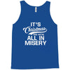 it's christmas and we're all in misery Tank Top