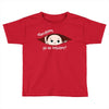 Disculpame Ya Es Octubre? Toddler T-shirt