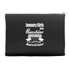 January Girls Are Sunshine Mixed With A Little Hurricane Accessory Pouches