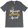 kings are born in april T-Shirt
