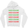 I Need Healing Zipper Hoodie
